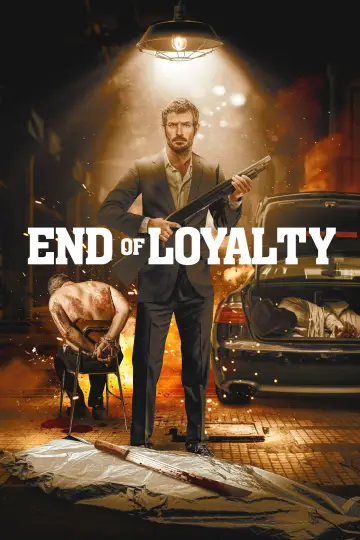Постер до фильму"End of Loyalty" #672481