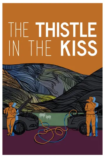 Постер до фільму "The Thistle in the Kiss" #1151168