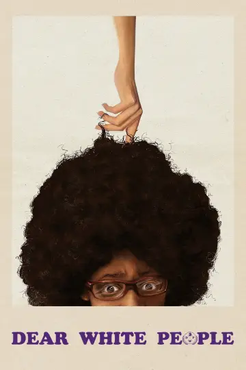 Постер до фильму"Dear White People" #1061782