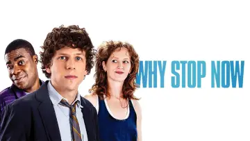 Задник до фильму"Why Stop Now?" #1070274