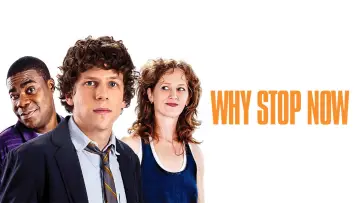 Задник до фильму"Why Stop Now?" #1070275