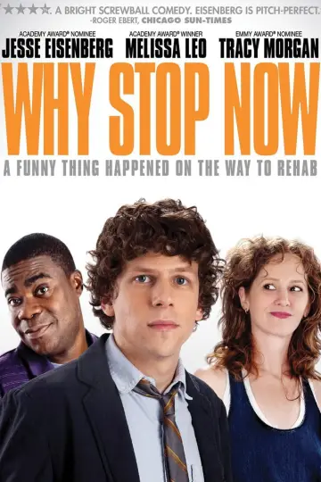 Постер до фильму"Why Stop Now?" #1070280