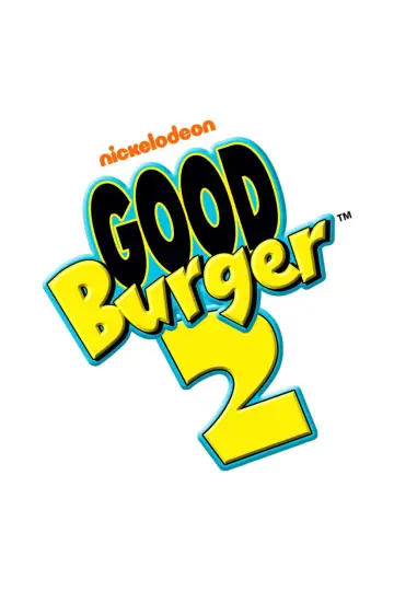 Постер до фильму"Good Burger 2" #49288