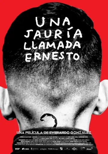 Постер до фильму"Una jauría llamada Ernesto" #192754