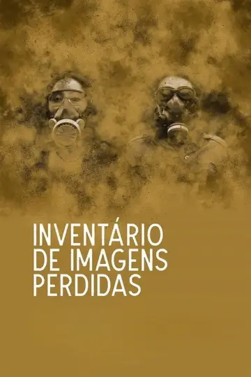 Постер до фільму "Inventário de Imagens Perdidas" #982931
