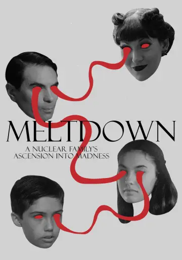 Постер до фильму"Meltdown: A Nuclear Family