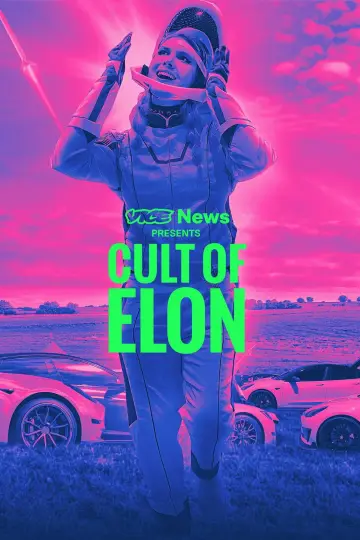 VICE News Presents: Cult of Elon постер