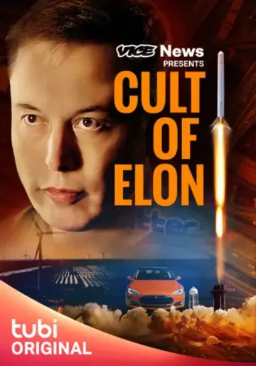 Постер до фильму"VICE News Presents: Cult of Elon" #1156704