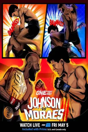 ONE Fight Night 10: Johnson vs. Moraes 3 постер