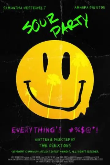 Постер до фільму "Sour Party" #931856
