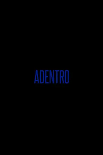 Постер до фильму"Adentro" #1181696