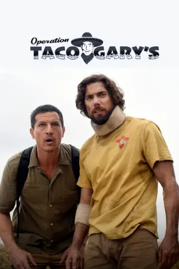 Постер до фильму"Operation Taco Gary