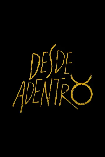 Постер до фильму"Desde Adentro" #1167292