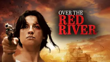 Задник до фильму"Over The Red River" #923132