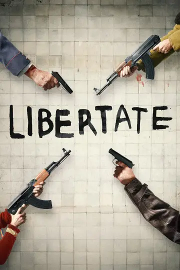Постер до фильму"Libertate" #659001