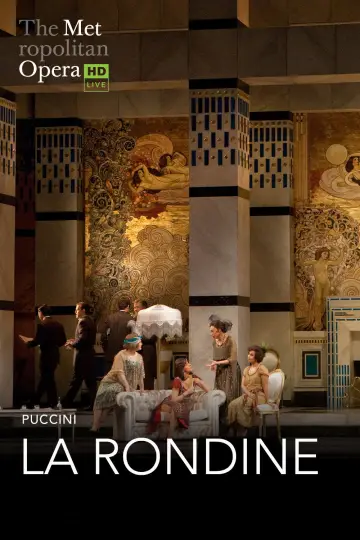 The Metropolitan Opera: La Rondine постер