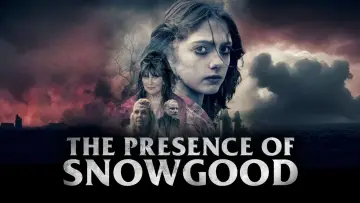 Задник до фильму"The Presence of Snowgood" #1143545
