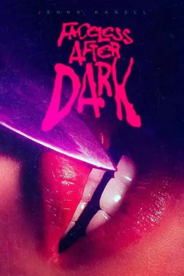Постер до фильму"Faceless After Dark" #1116097