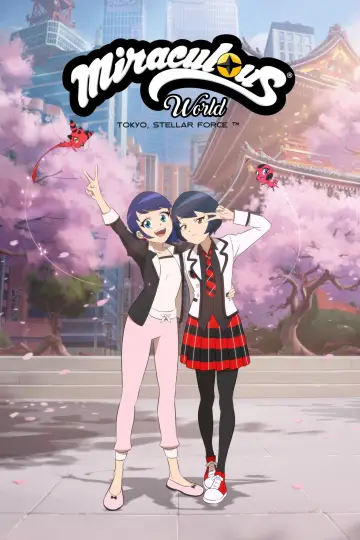 Постер до фільму "Miraculous World : Tokyo, Stellar Force" #522784