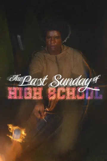 Постер до фільму "The Last Sunday of High School" #1211005