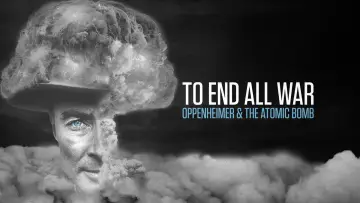 Задник до фильму"To End All War: Oppenheimer & the Atomic Bomb" #125084