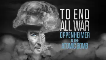 Задник до фильму"To End All War: Oppenheimer & the Atomic Bomb" #125087