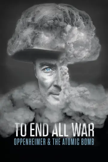 Постер до фильму"To End All War: Oppenheimer & the Atomic Bomb" #125093