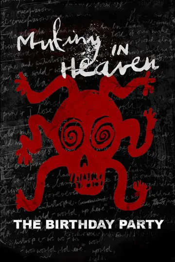 Постер до фильму"Mutiny in Heaven: The Birthday Party" #773643
