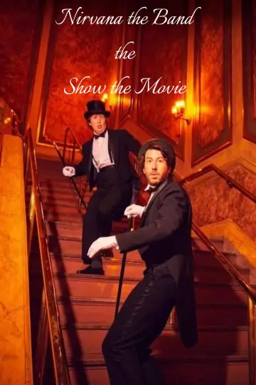 Постер до фильму"Nirvanna the Band the Show the Movie" #1192992