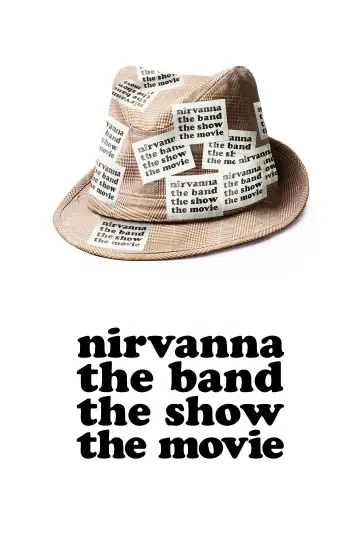 Постер до фильму"Nirvanna the Band the Show the Movie" #532893