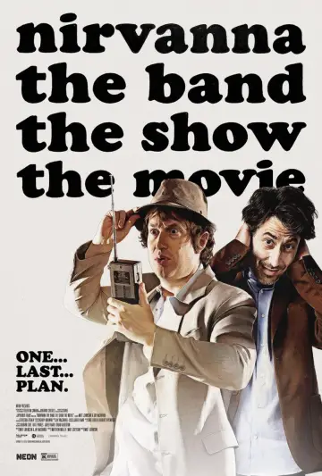 Постер до фильму"Nirvanna the Band the Show the Movie" #532895