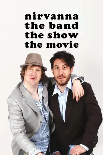 Постер до фильму"Nirvanna the Band the Show the Movie" #532908