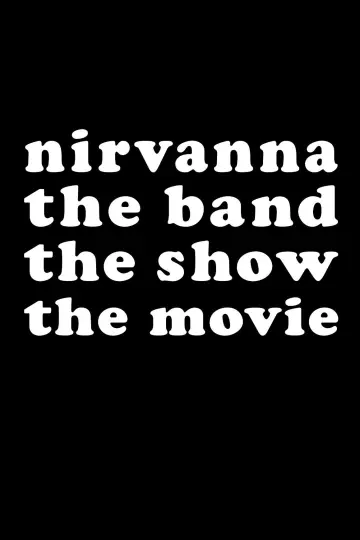 Постер до фильму"Nirvanna the Band the Show the Movie" #532909