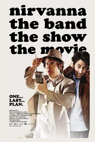 Постер до фильму"Nirvanna the Band the Show the Movie" #532912
