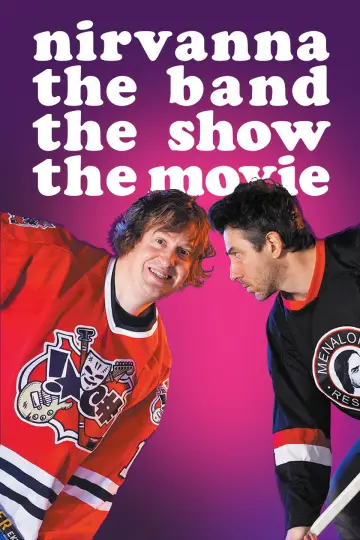 Постер до фильму"Nirvanna the Band the Show the Movie" #761413