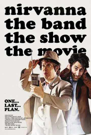 Постер до фильму"Nirvanna the Band the Show the Movie" #761423