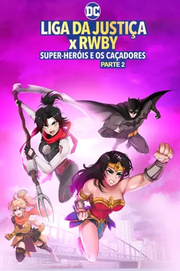 Постер до фильму"Justice League x RWBY: Super Heroes & Huntsmen, Part Two" #416959