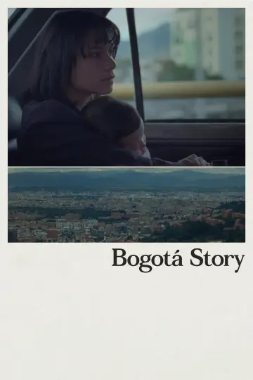 Постер до фильму"Bogotá Story" #1188575
