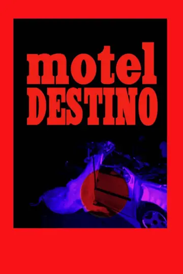 Постер до фильму"Motel Destino" #505996