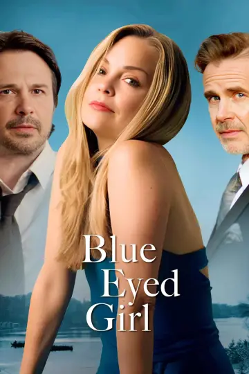 Постер до фильму"Blue Eyed Girl" #644649