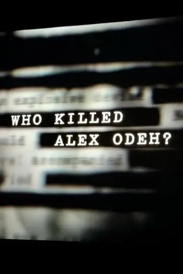 Постер до фильму"Who Killed Alex Odeh?" #554850