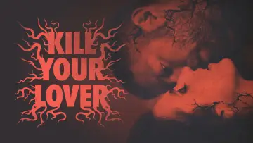 Задник до фильму"Kill Your Lover" #1123441