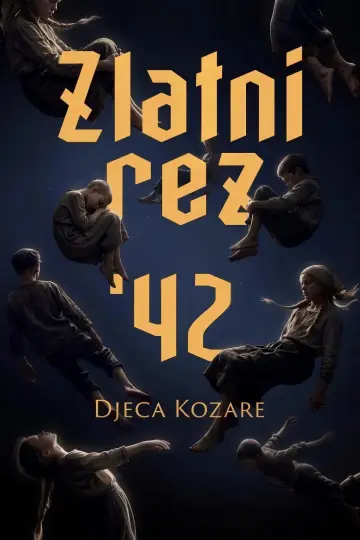 Постер до фільму "Zlatni rez ‘42 - Djeca Kozare" #1709905