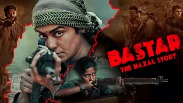 बस्तर: द नक्सल स्टोरी постер