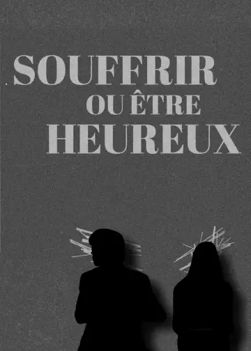 Постер до фільму "Souffrir ou être heureux" #504913