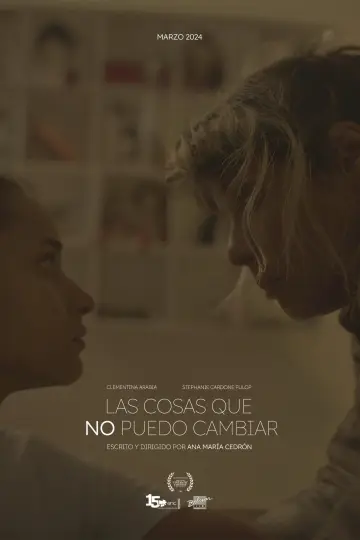 Постер до фільму "Las Cosas que no Puedo Cambiar" #1185154