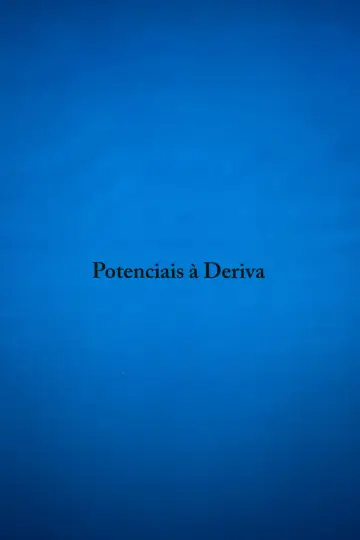 Постер до фильму"Potenciais à Deriva" #353783