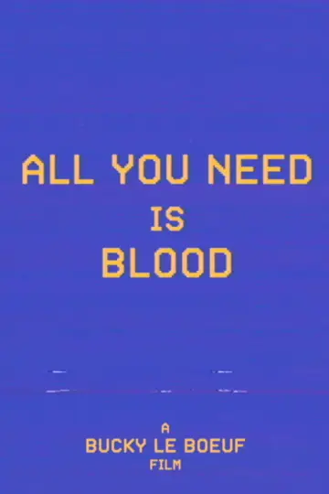 Постер до фільму "All You Need Is Blood" #1782208