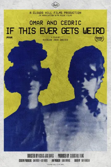 Постер до фильму"Omar and Cedric: If This Ever Gets Weird" #850216