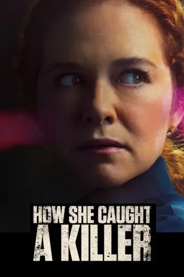 Постер до фильму"How She Caught A Killer" #917619